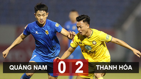 Kết quả Quảng Nam 0-2 Thanh Hoá: Rimario đá hỏng 11m, Thanh Hoá vẫn thắng dễ